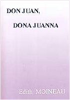 Edith Moineau : Don Juan, Dona Juanna